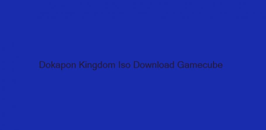 dokapon kingdom wii iso download